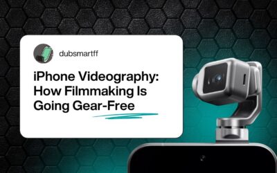 iPhone Videography: How Filmmaking Is Going Gear-Free